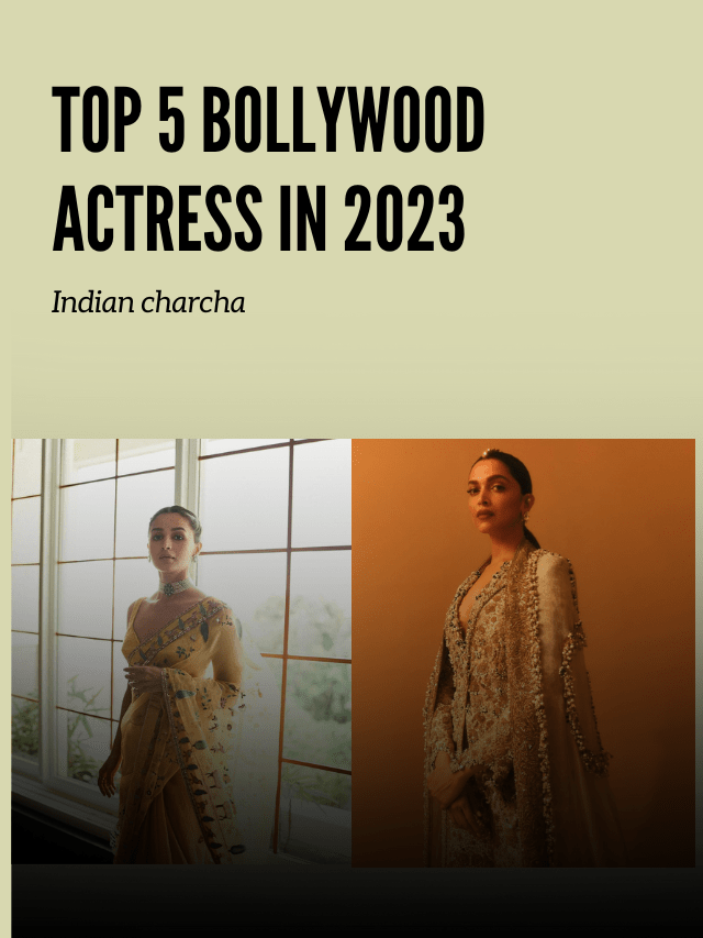 Top 5 bollywood actress in 2023 इन एक्ट्रेस ने किया बॉक्स ऑफिस पर राज